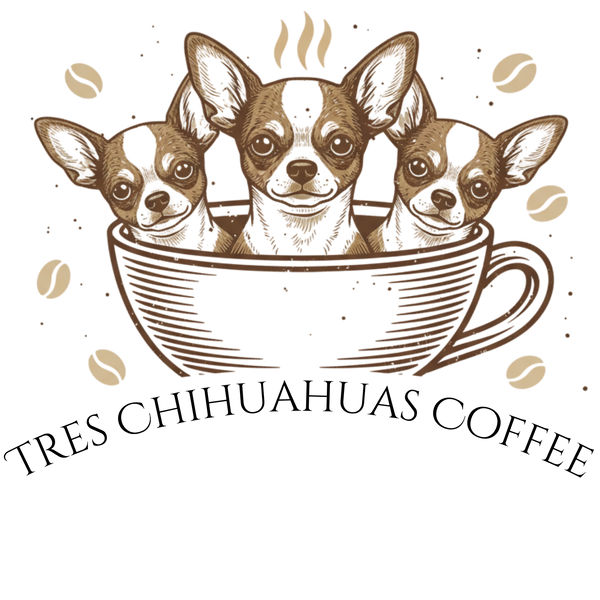Tres Chihuahuas Coffee